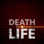 Death To Life